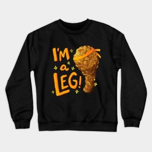 I'm a Leg Crewneck Sweatshirt